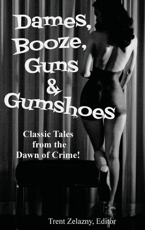 Produktbild: Dames, Booze, Guns & Gumshoes