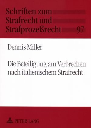 Produktbild: Die Beteiligung am Verbrechen nach italienischem Strafrecht