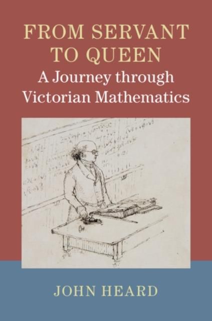 Produktbild: From Servant to Queen: A Journey through Victorian Mathematics