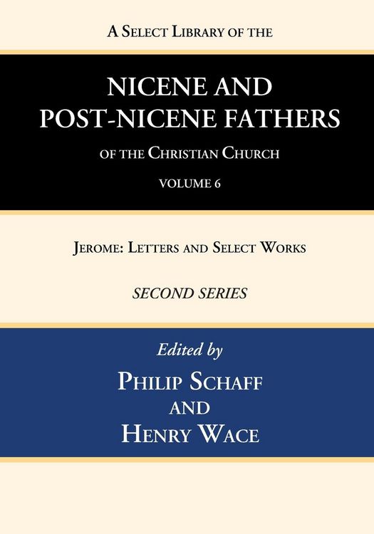 Produktbild: A Select Library of the Nicene and Post-Nicene Fathers of the Christian Church, Second Series, Volume 6