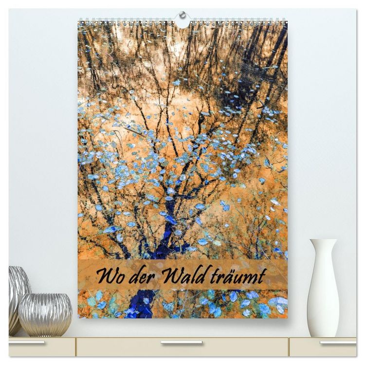Produktbild: Wo der Wald tr&auml;umt (hochwertiger Premium Wandkalender 2026 DIN A2 hoch), Kunstdruck in Hochglanz