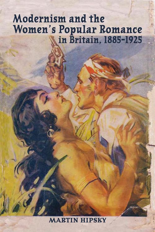 Produktbild: Modernism and the Women's Popular Romance in Britain, 1885-1925