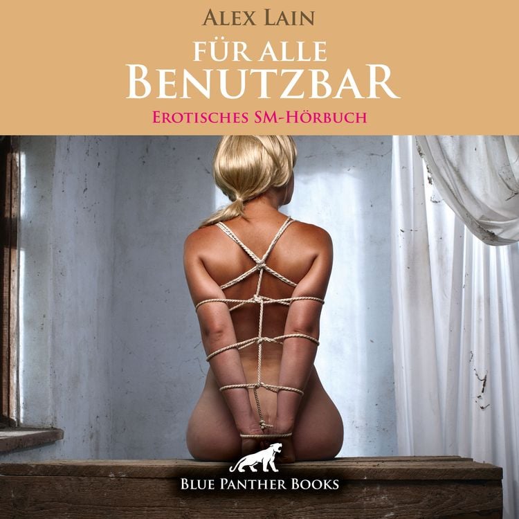 Bild vom Artikel Für alle Benutzbar / Erotik SM-Audio Story / Erotisches SM-Hörbuch vom Autor Alex Lain