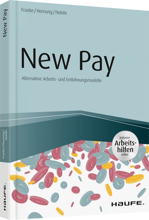 Produktbild: New Pay - Alternative Arbeits- und Entlohnungsmodelle