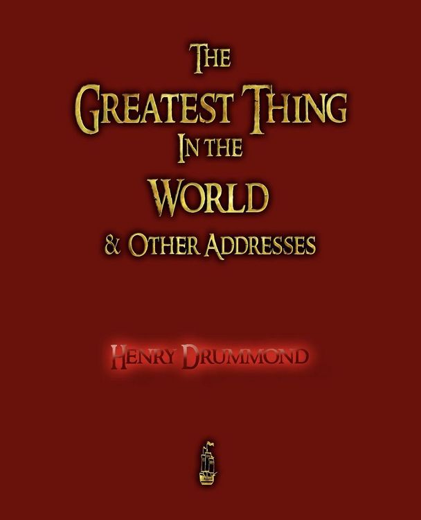 Produktbild: The Greatest Thing in the World and Other Addresses