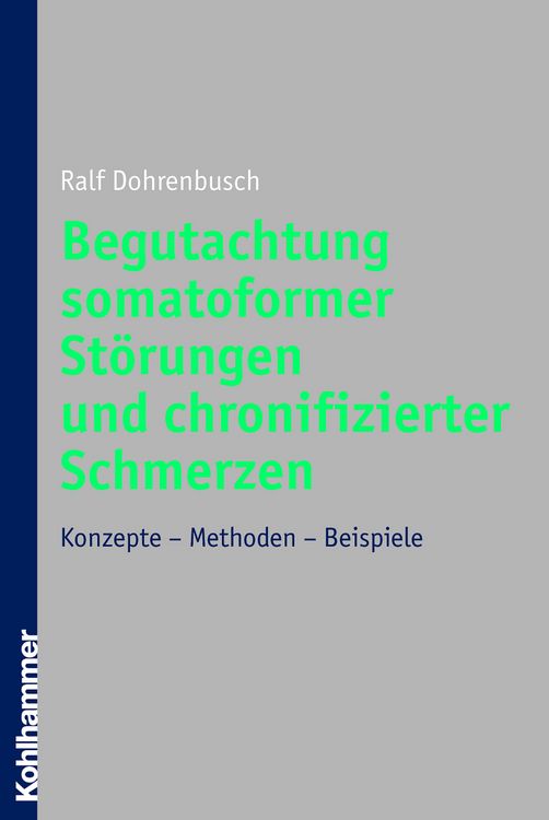 Produktbild: Begutachtung somatoformer St&ouml;rungen und chronifizierter Schmerzen