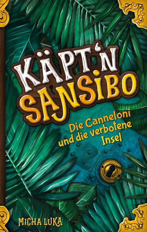 Produktbild: K&auml;ptn Sansibo - Die Canneloni und die verbotene Insel