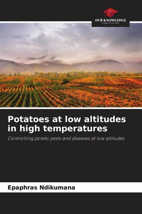 Produktbild: Potatoes at low altitudes in high temperatures