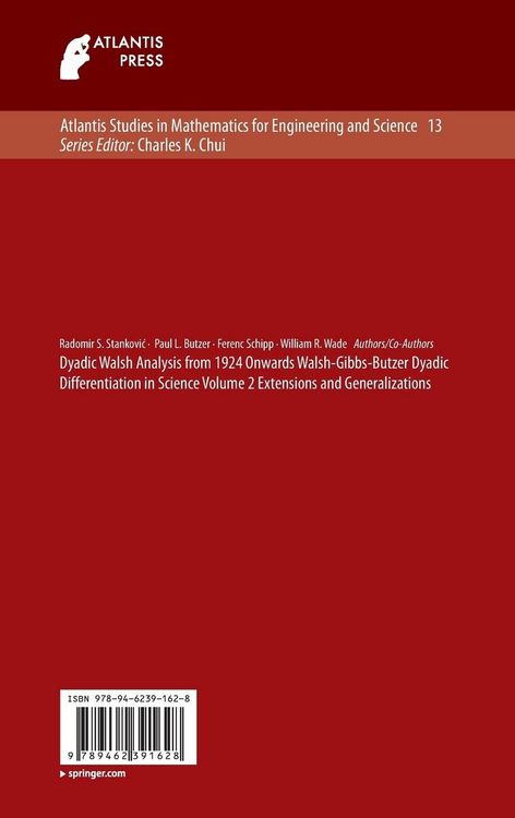 Produktbild: Dyadic Walsh Analysis from 1924 Onwards Walsh-Gibbs-Butzer Dyadic Differentiation in Science Volume 2 Extensions and Generalizations