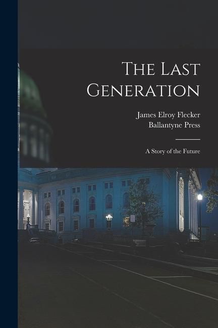 Produktbild: The Last Generation: a Story of the Future