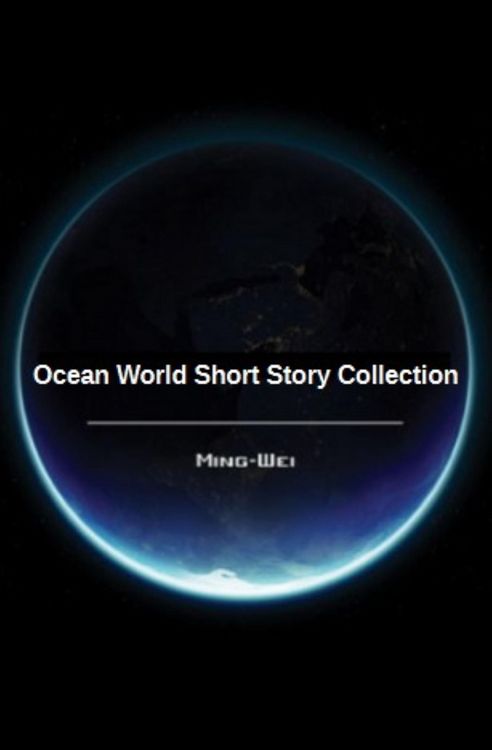 Produktbild: Ocean World Short Story Collection (Science Fiction Series - The Ocean World, #8)