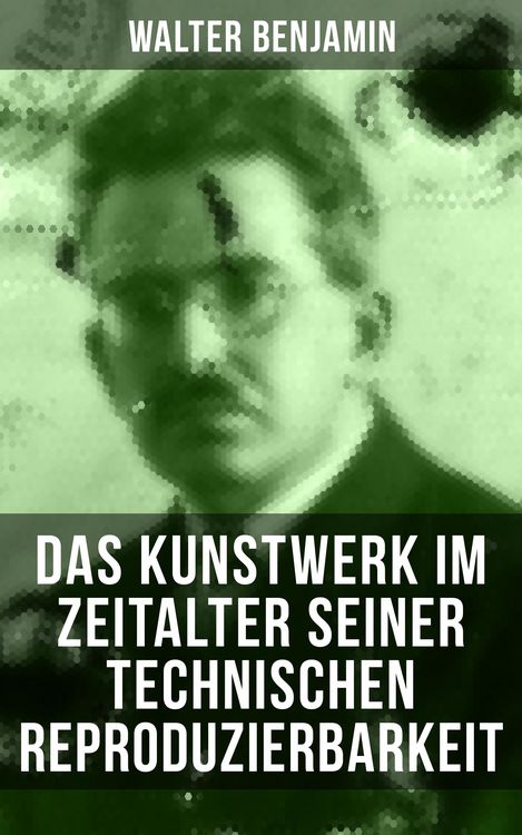 Produktbild: Das Kunstwerk im Zeitalter seiner technischen Reproduzierbarkeit