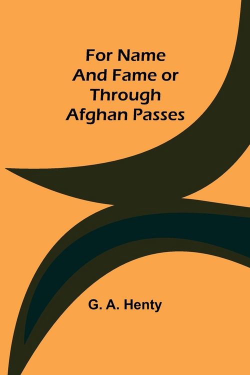 Produktbild: For Name and Fame Or Through Afghan Passes