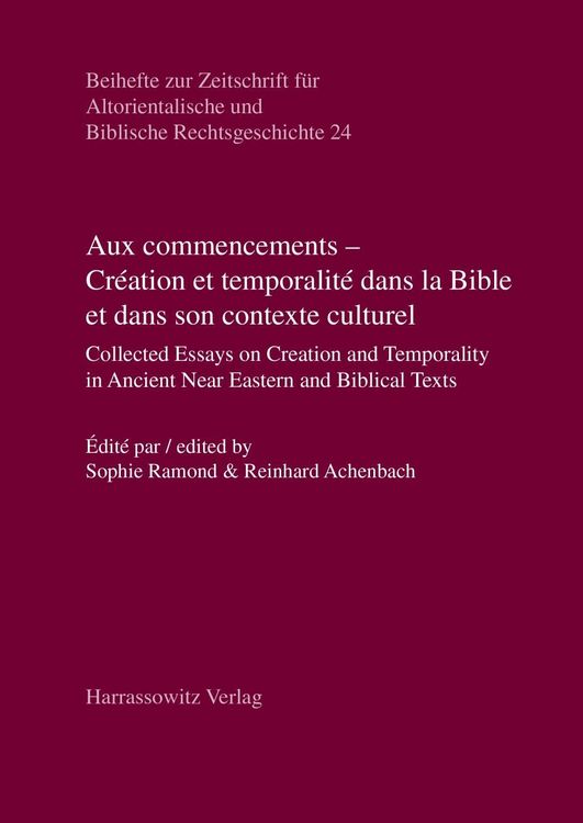 Produktbild: Aux commencements - Cr&eacute;ation et temporalit&eacute; dans la Bible et dans son contexte culturel