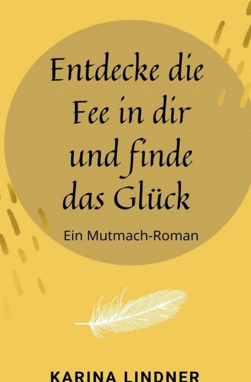 Produktbild: Entdecke die Fee in dir und finde das Gl&uuml;ck