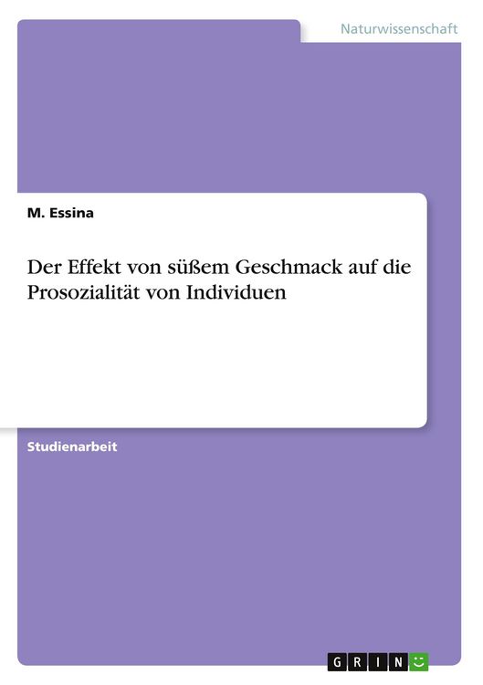 Produktbild: Der Effekt von s&uuml;&szlig;em Geschmack auf die Prosozialit&auml;t von Individuen
