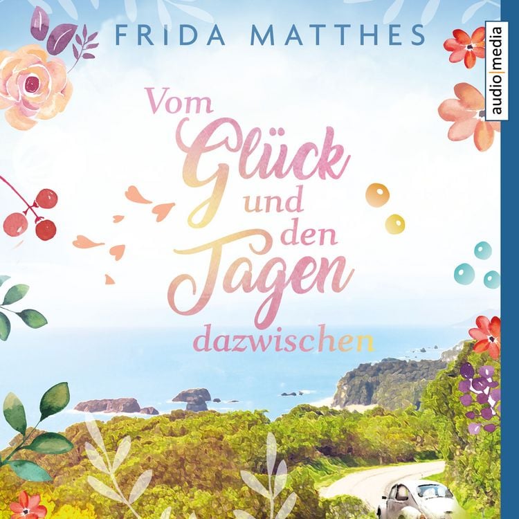 Produktbild: Vom Gl&uuml;ck und den Tagen dazwischen