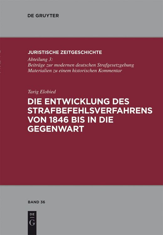 Produktbild: Die Entwicklung des Strafbefehlsverfahrens von 1846 bis in die Gegenwart