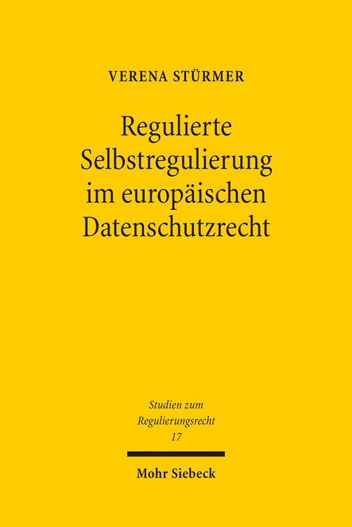 Produktbild: St&uuml;rmer, V: Regulierte Selbstregulierung im europ&auml;ischen Dat