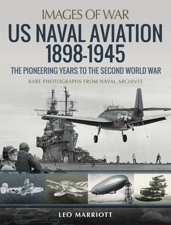 Produktbild: US Naval Aviation 1898-1945: The Pioneering Years to the Second World War