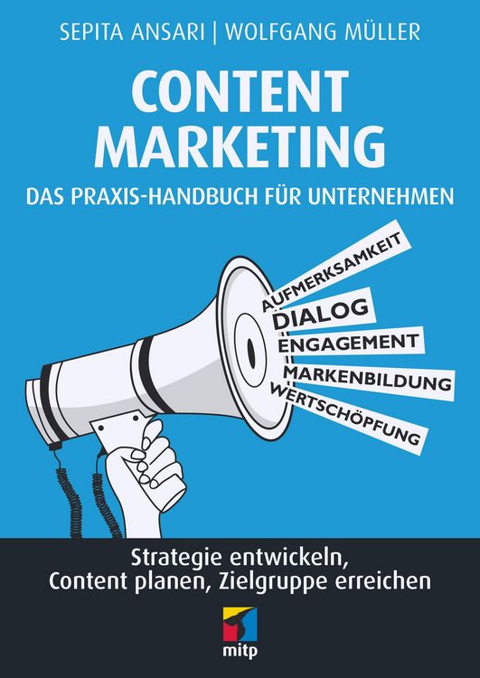 Produktbild: Content Marketing. Das Praxis-Handbuch f&uuml;r Unternehmen