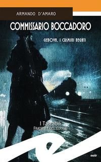 Produktbild: Commissario Boccadoro. Genova, i crimini negati
