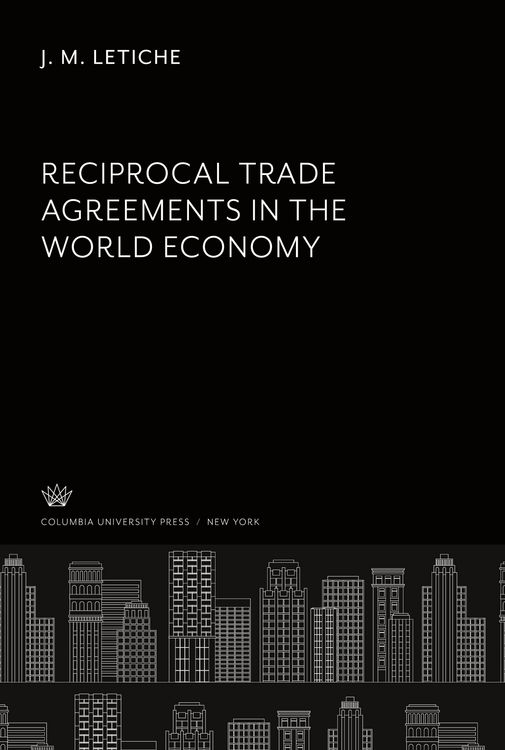 Produktbild: Reciprocal Trade Agreements in the World Economy