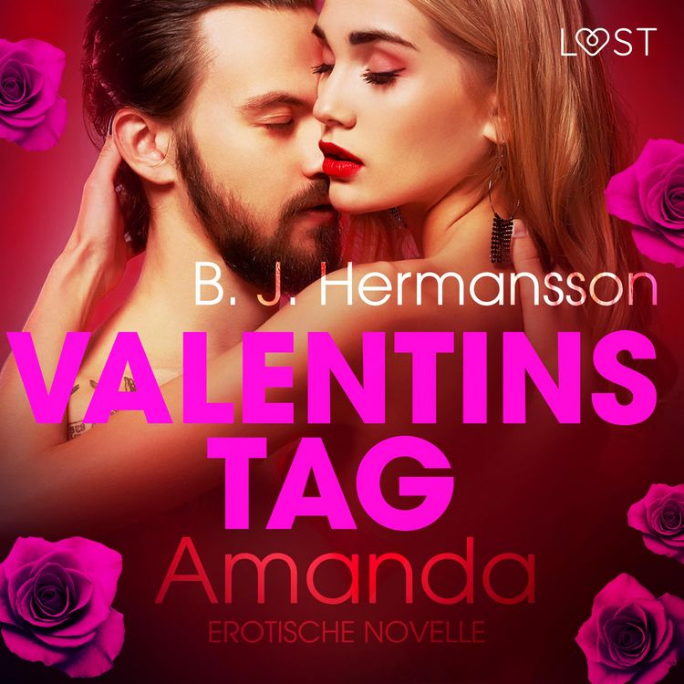Produktbild: Valentinstag: Amanda - Erotische Novelle (Ungek&uuml;rzt)