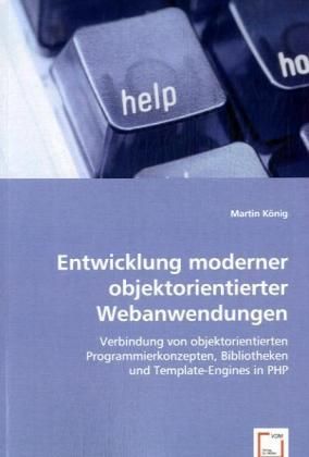 Produktbild: K&ouml;nig, M: Entwicklung moderner objektorientierter Webanwendu