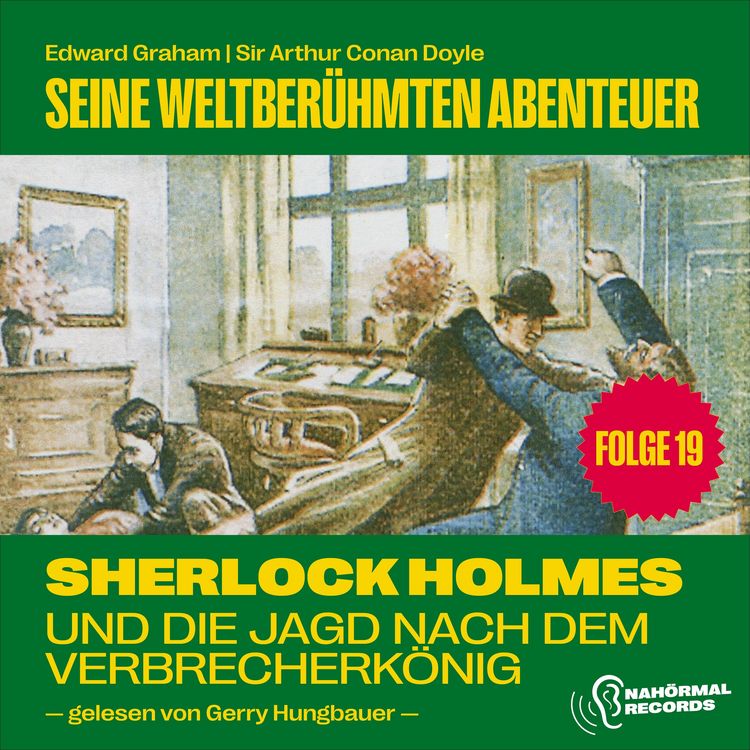 Produktbild: Sherlock Holmes und die Jagd nach dem Verbrecherk&ouml;nig (Seine weltber&uuml;hmten Abenteuer, Folge 19)