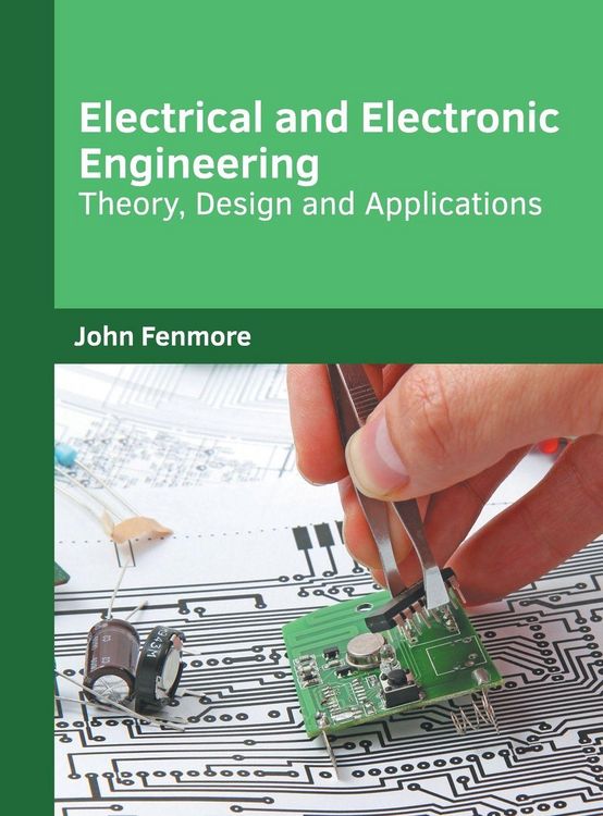 Produktbild: Electrical and Electronic Engineering: Theory, Design and Applications