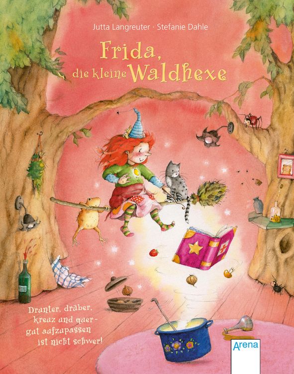 Produktbild: Frida, die kleine Waldhexe (3). Drunter, dr&uuml;ber, kreuz und quer - gut aufzupassen ist nicht schwer
