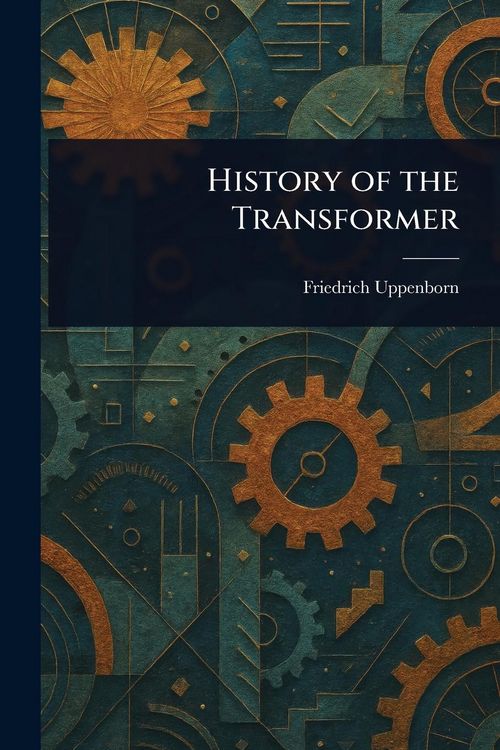 Produktbild: History of the Transformer