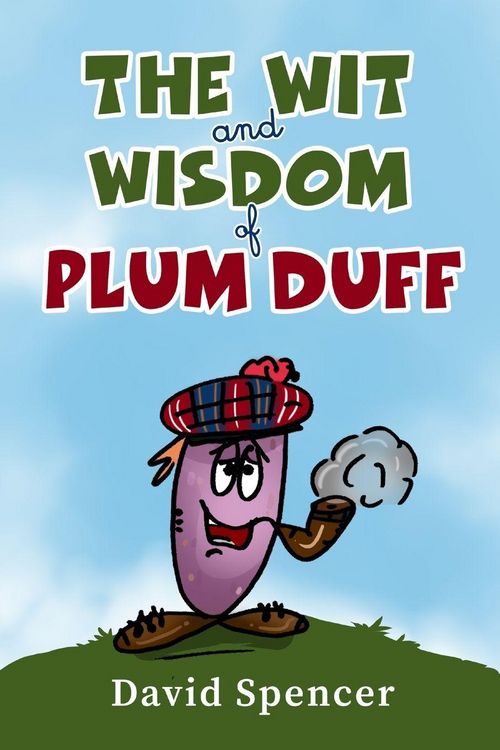 Produktbild: The Wit And Wisdom Of Plum Duff