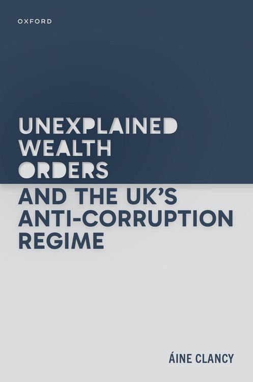 Produktbild: Unexplained Wealth Orders and the Uk's Anti-Corruption Regime