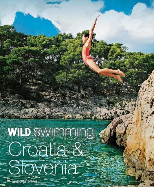 Produktbild: Wild Swimming Croatia and Slovenia