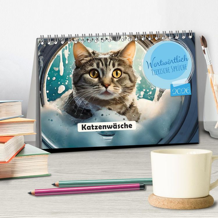 Produktbild: Wortw&ouml;rtlich - Tierische Spr&uuml;che (Tischkalender 2026 DIN A5 quer), CALVENDO Monatskalender