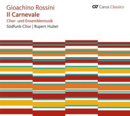 Produktbild: Huber/S&uuml;dfunk-Chor: Carnevale-Chor-und Ensemblemusik