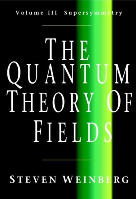 Produktbild: Quantum Theory of Fields: Volume 3, Supersymmetry