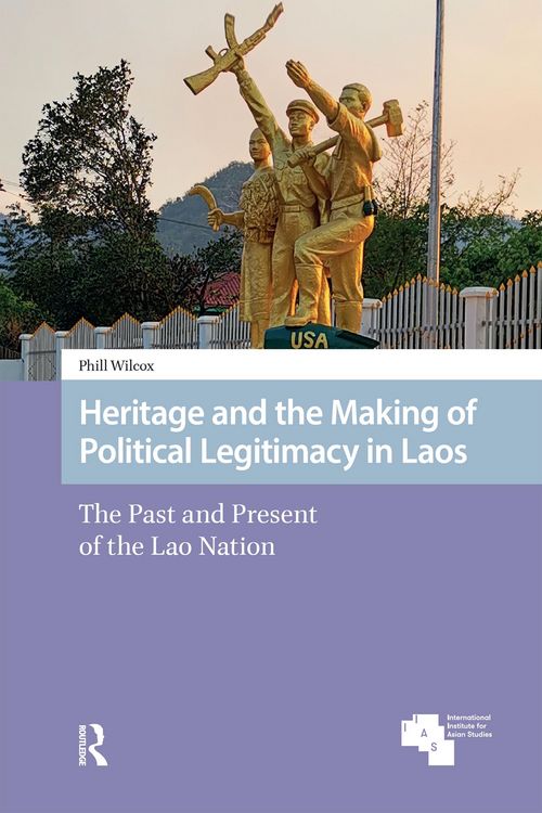 Produktbild: Heritage and the Making of Political Legitimacy in Laos