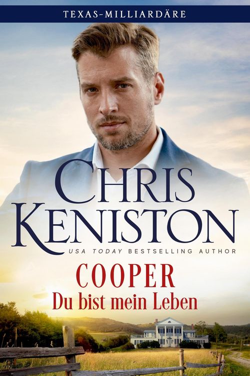 Cooper: Du bist mein Leben (Texas-Milliardäre Reihe, #11)