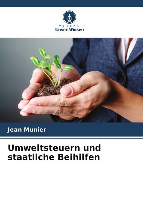 Produktbild: Umweltsteuern und staatliche Beihilfen