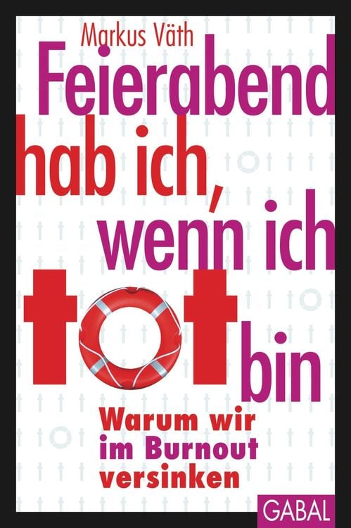 Produktbild: Feierabend hab ich, wenn ich tot bin