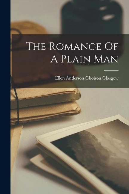 Produktbild: The Romance Of A Plain Man