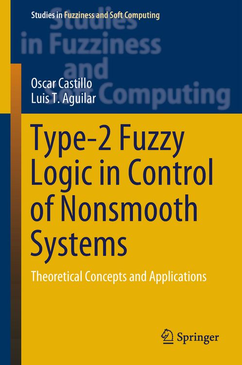 Produktbild: Type-2 Fuzzy Logic in Control of Nonsmooth Systems