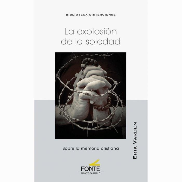 Produktbild: La exploxi&oacute;n de la soledad : sobre la memoria cristiana