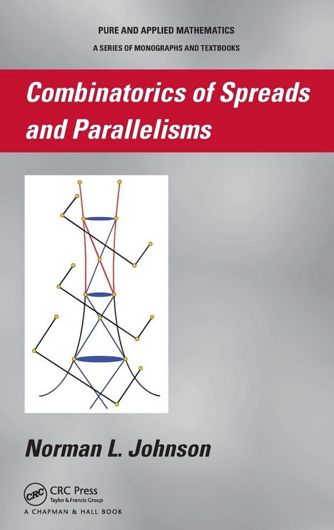 Produktbild: Combinatorics of Spreads and Parallelisms