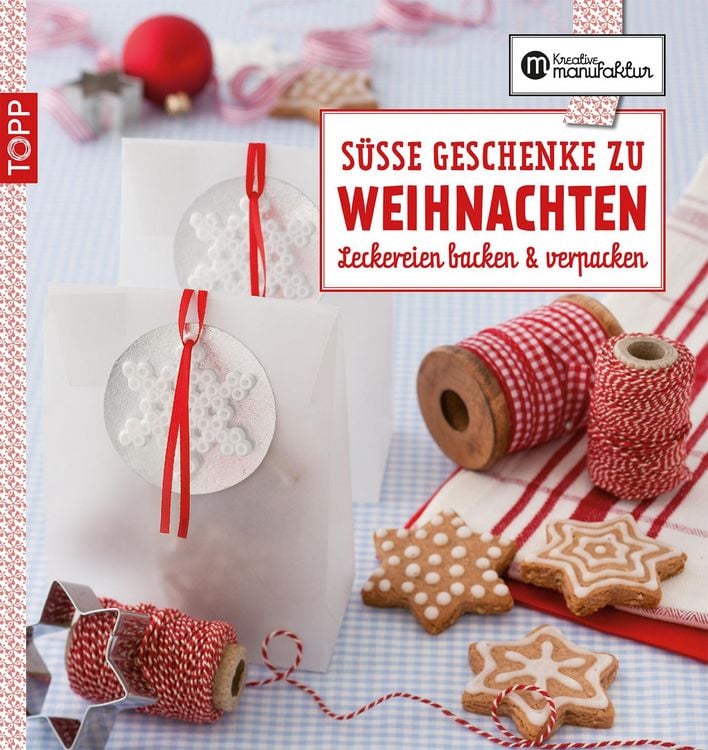 Produktbild: Die kreative Manufaktur - S&uuml;&szlig;e Geschenke zu Weihnachten