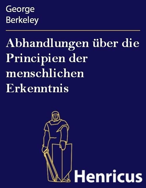 Produktbild: Abhandlungen &uuml;ber die Principien der menschlichen Erkenntnis