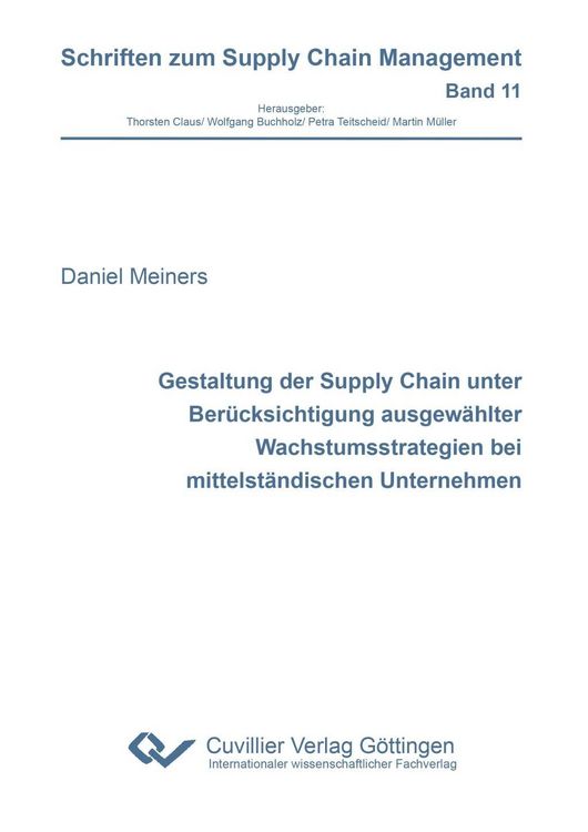 Produktbild: Gestaltung der Supply Chain unter Ber&uuml;cksichtigung ausgew&auml;hlter Wachstumsstrategien bei mittelst&auml;ndischen Unternehmen